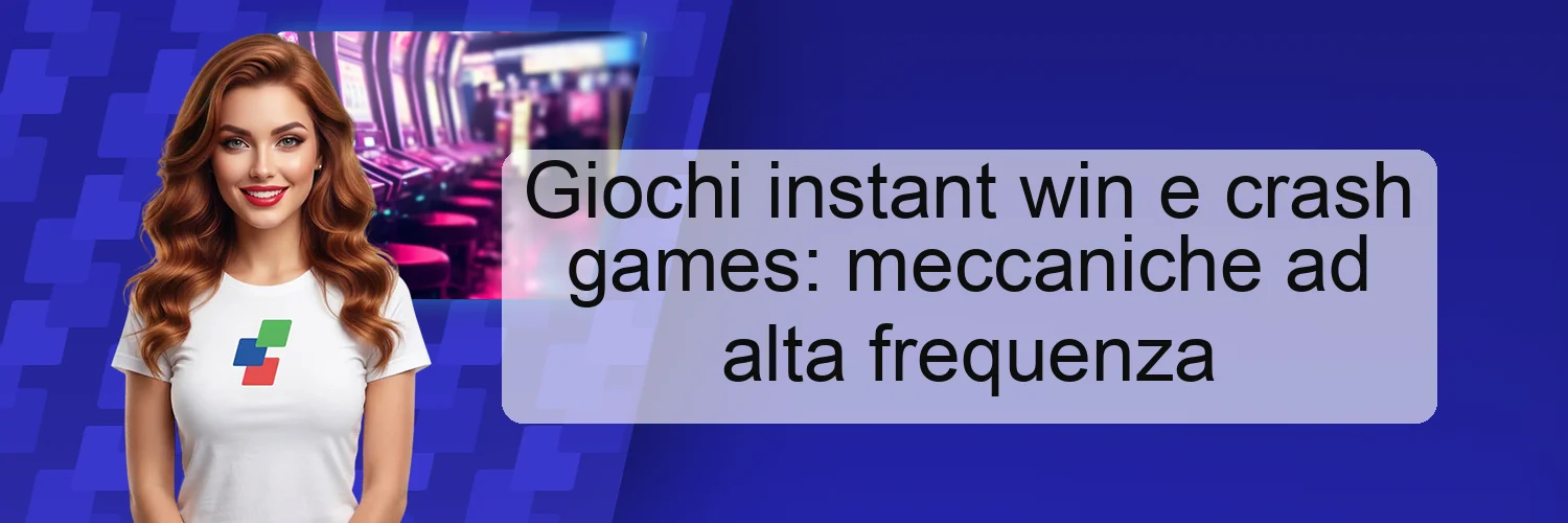 Giochi instant win e crash games: meccaniche ad alta frequenza Giochi instant win e crash games: meccaniche ad alta frequenza